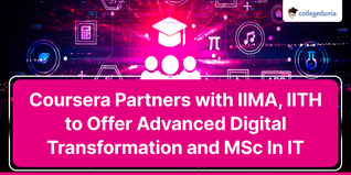Coursera Partners with IIM Ahmedabad, IIT Hyderabad to Offer Advanced Digital Transformation and MSc In IT